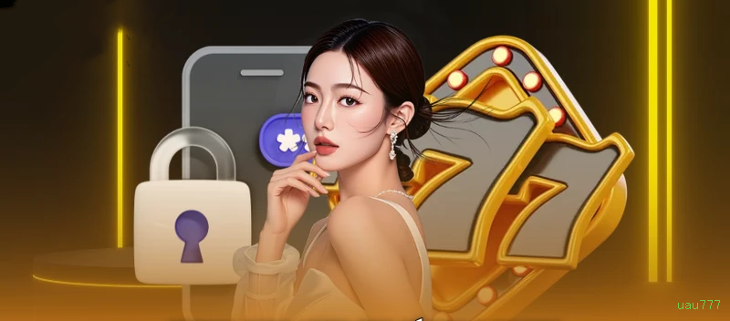 Download app uau777 Android iOS